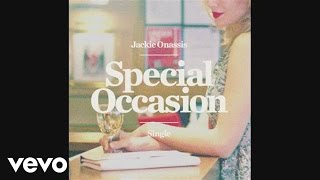 Jackie Onassis - Special Occasion (Audio)