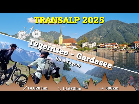 Transalp 2025: Tegernsee - Gardasee mit E-MTB in 6 Tagen - #alpenüberquerung #alpencross