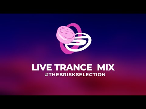The Brisk Selection, 13th June 2020 #Trance #HardTrance #EP189
