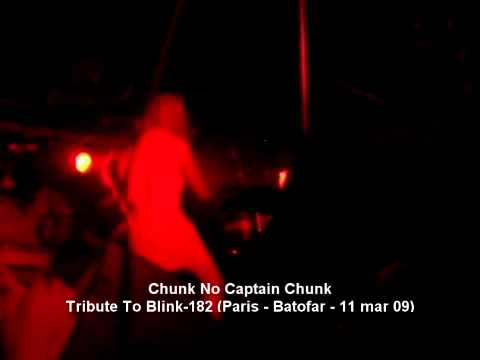 Chunk No Captain Chunk - Anthem Part 2 (Cover Blink-182 - Paris - Batofar - 08 Mar 09)