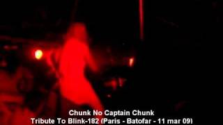 Chunk No Captain Chunk - Anthem Part 2 (Cover Blink-182 - Paris - Batofar - 08 Mar 09)