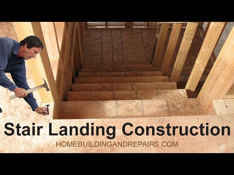 Fundaments of Designing And Building Stairs With Landings - New Home Construction Tutorial