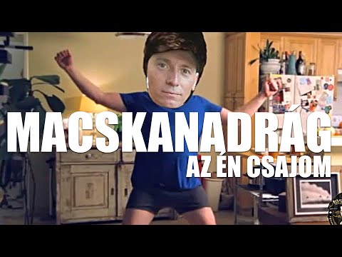 MACSKANADRÁG - AZ ÉN CSAJOM • OFFICIAL VIDEO • 2020