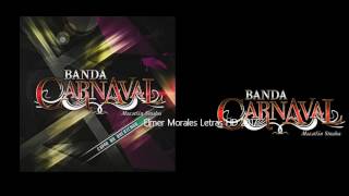 Banda Carnaval - Entre Ella Y Tú - Letra HD Estreno 2017