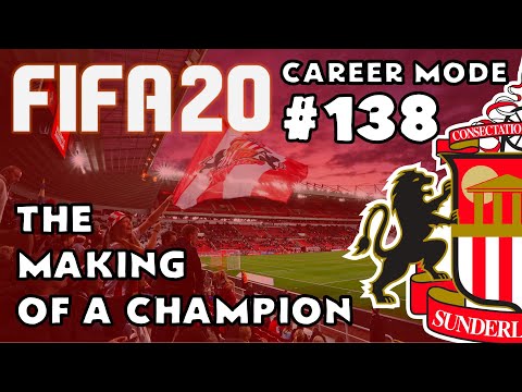 FIFA 20 - Career Mode - Road to Glory - Episode 138 Sunderland - The Making of a Champion