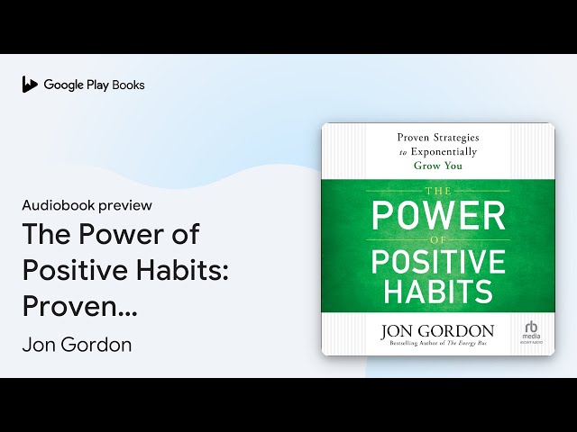 Vídeo relacionado con The Power of Positive Habits: Proven Strategies to Exponentially Grow You (Jon Gordon) (English Edition)