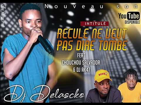 delascko feat chouchou salvador et ak47 nouveau son recule veux pas dit  tomber
