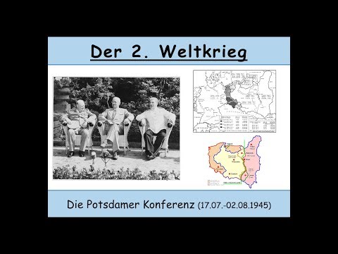 Potsdamer Konferenz 17.07.-02.08.1945 (Potsdamer Abkommen | Potsdamer Erklärung)