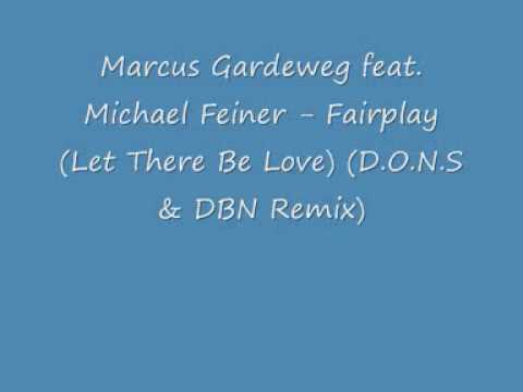 Marcus Gardeweg feat  Michael Feiner - Fairplay (D O N S & DBN Remix)