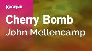 Karaoke Cherry Bomb - John Mellencamp *