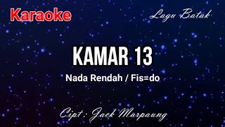 Download lagu Karaoke KAMAR 13 ( Nada Rendah) mp3
