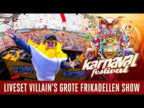 Karnaval Festival 2023 - Liveset Villain's Grote Frikadellen Show