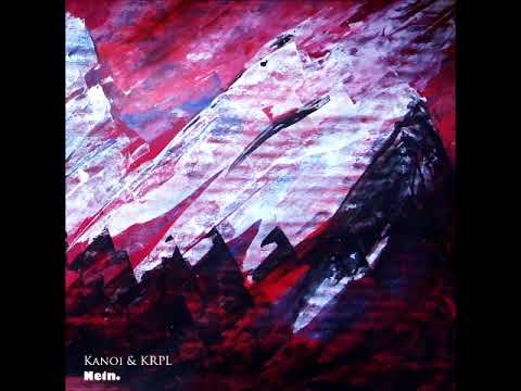 Kanoi & KRPL - Nein.  (Full Album 2018)