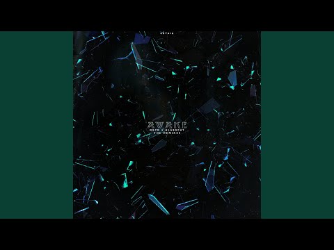 Awake (Ghostdragon & nelle Remix)