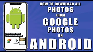 How to download all photos from google photos to android (2024)