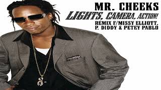 Mr. Cheeks ft Missy Elliott , P. Diddy &amp; Petey Pablo – Lights, Camera, Action! (Remix)(Bink's Mix)