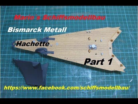Bismarck Hachette Part 1