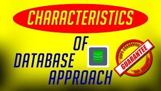 Characteristics of database approach | characteristics of DBMS | DBMS Characteristics