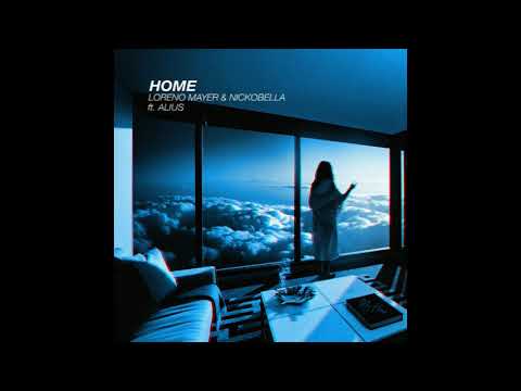 Loreno Mayer & Nickobella ft. Alius - Home