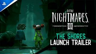 Little Nightmares III – The Shores DLC Release