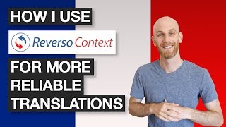 Get Better Translations for French with Reverso&#39;s In-Context Translation