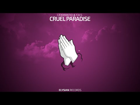 Lexxmatiq - Cruel Paradise (feat. Y.A.S)
