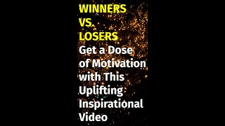 Winners Vs. Losers | Motivational Video | Short Motivational Speech | #shorts Start Business