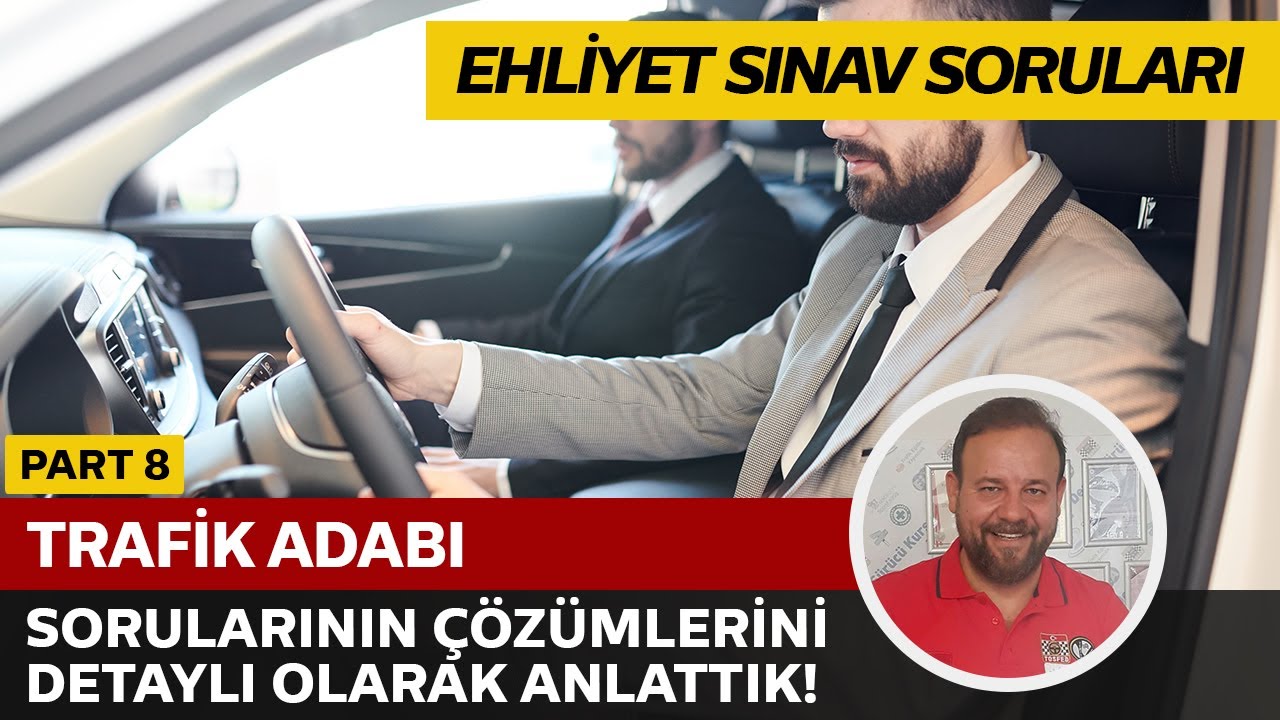 Trafik Adabı Soru Çözümü | Elektronik Ehliyet Sınavı (E-Sınav) | PART 8