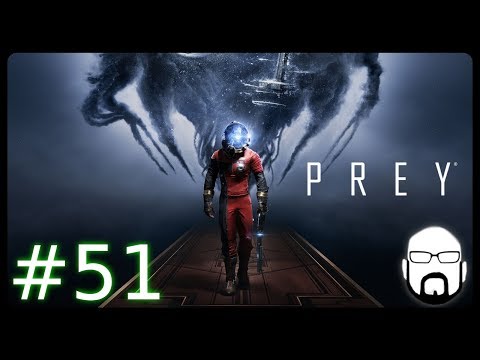 Let's Play Prey #51 | Deutsch / German | Streamstag 13.03.2018