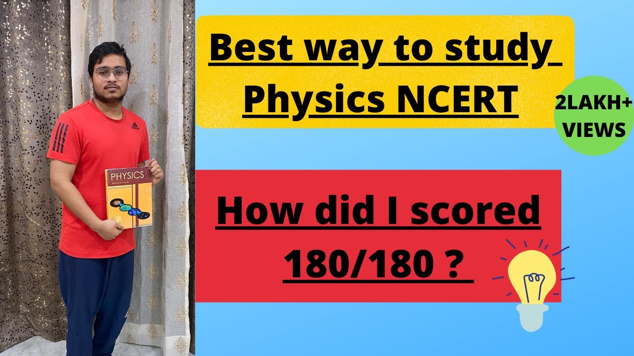 Best Way to study Physics NCERT - By AIR - 17 ( 710/720 )