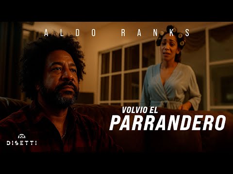 Aldo Ranks - Volvió El Parrandero (Video Oficial)