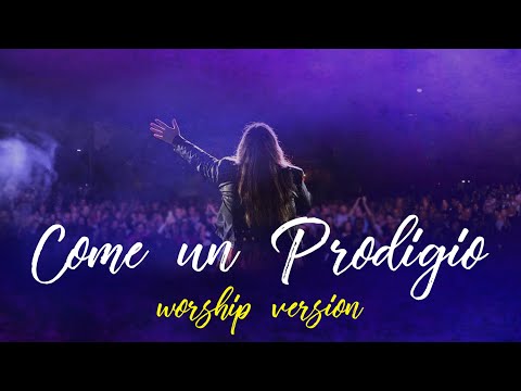 Come un Prodigio - Worship Version (Official Lyric Video)