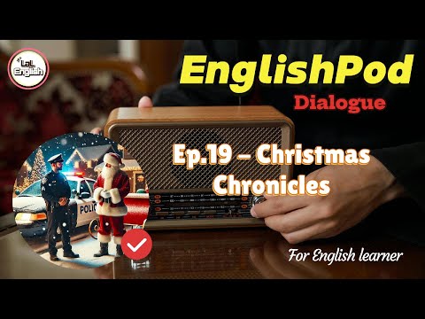 Dialogue Ep.19 - Christmas Chronicles (1) #EnglishPod
