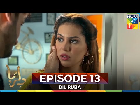 Dil Ruba Episode 13