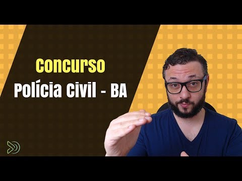 Concurso Polícia Civil BA: 1000 vagas (edital em breve - 2018)