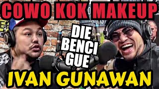 Download lagu YAKIN COWO⁉️ KOK MAKE UP‼️ RIBUT GUE AKHIRNYA‼️-IVAN GUNAWAN -Deddy Corbuzier Podcast mp3