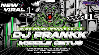 Download lagu DJ PRANK MIDDLE  CETUS  2K26 NEW VIRAL ON TIKTOK || KEVIN AUDIO X OBWL PROJECT mp3