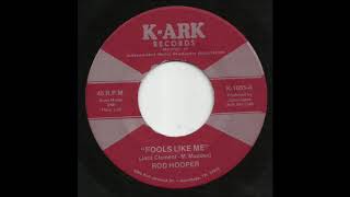 Rod Hooper - Fools Like Me