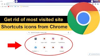 How to get rid of most visited website Shortcuts icons from Chrome Browser?