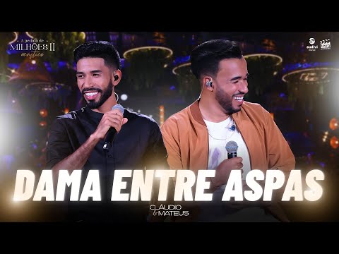 Cláudio e Mateus - Dama entre aspas