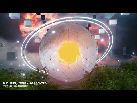 Dualities, Utope - Lose Control (feat. Michaela Stridbeck)