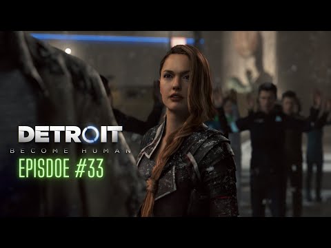 Detroit: Become Human | Episode 33 | 60FPS walkthrough Gameplay
