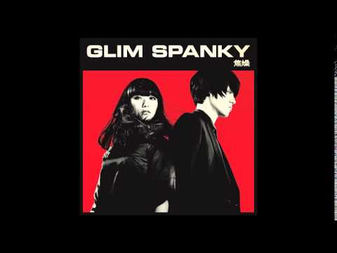GLIM SPANKY - 焦燥
