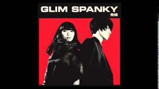 GLIM SPANKY - 焦燥