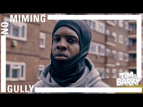 GULLY | NO MIMING