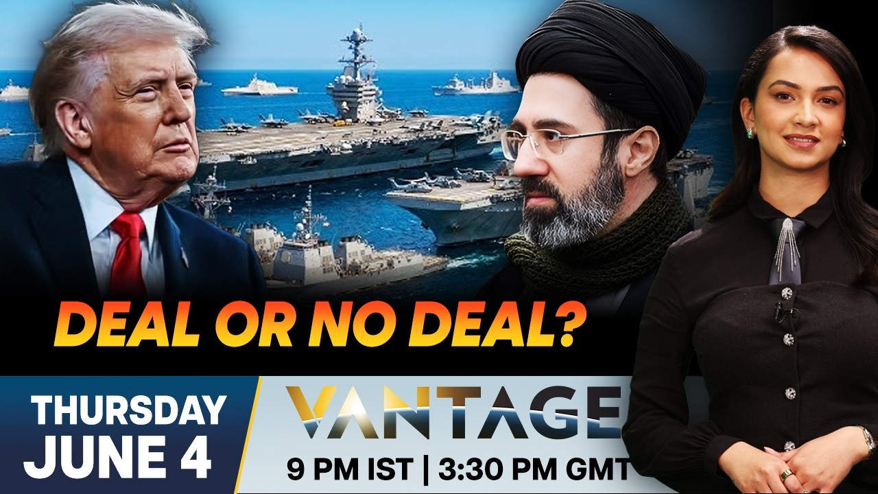 Will US And Iran Reach Peace Deal By Weekend? | Vantage on Firstpost  | N18G | 4K