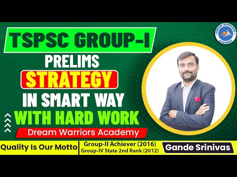 TSPSC Group-1 | Prelims | Strategy | Gande Srinivas Sir | Dream Warriors Acade,u #tspsc #group1