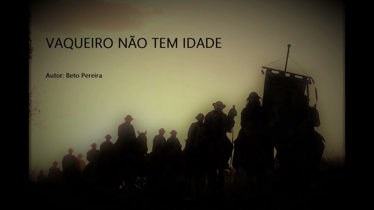 VAQUEIRO NÃO TEM IDADE