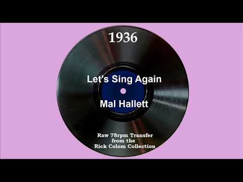 1936 Mal Hallett - Let’s Sing Again (Clark Yocum & Buddy Welcome, vocal)