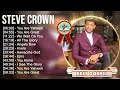 S T E V E C R O W N Greatest Hits Top Gospel Praise And Worship Songs 2023